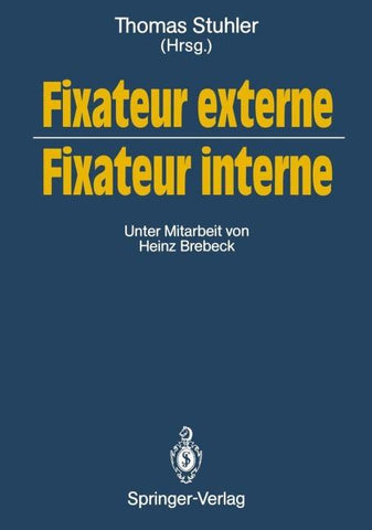Fixateur externe — Fixateur interne