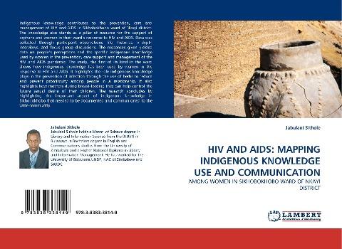 HIV AND AIDS: MAPPING INDIGENOUS KNOWLEDGE USE AND COMMUNICATION