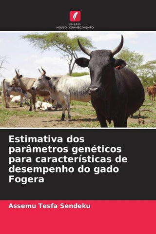 Estimativa dos parâmetros genéticos para características de desempenho do gado Fogera