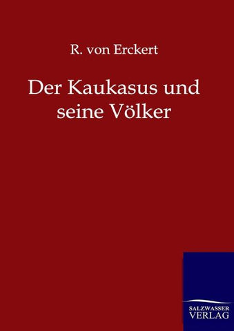 Der Kaukasus und seine Völker