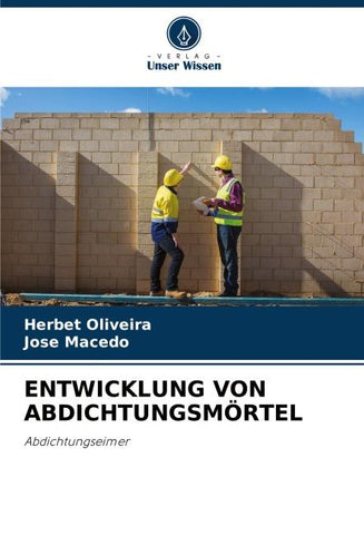 ENTWICKLUNG VON ABDICHTUNGSMÖRTEL