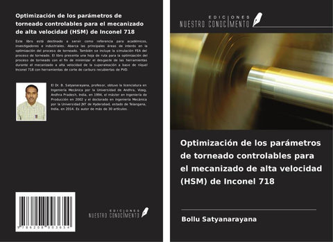 Optimización de los parámetros de torneado controlables para el mecanizado de alta velocidad (HSM) de Inconel 718
