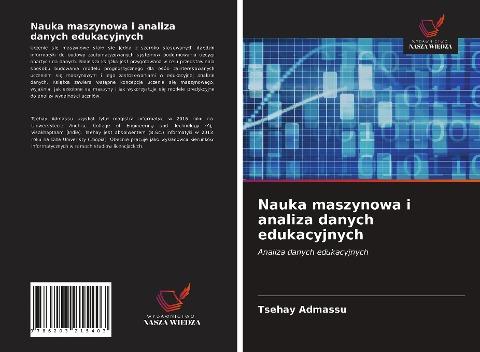 Nauka maszynowa i analiza danych edukacyjnych