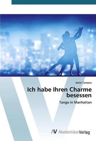 Ich habe Ihren Charme besessen