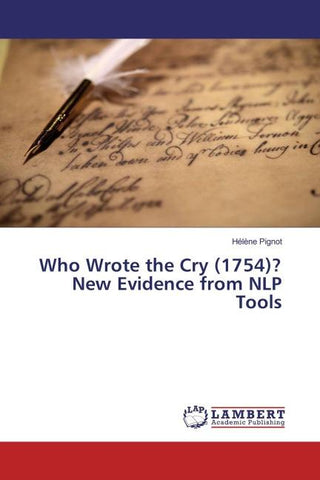 Who Wrote the Cry (1754)? New Evidence from NLP Tools