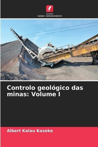 Controlo geológico das minas: Volume I