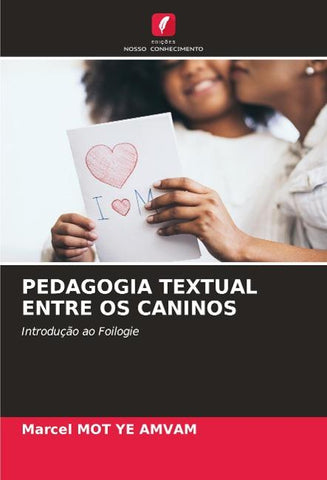 PEDAGOGIA TEXTUAL ENTRE OS CANINOS