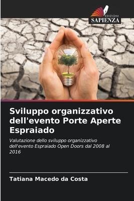 Sviluppo organizzativo dell'evento Porte Aperte Espraiado