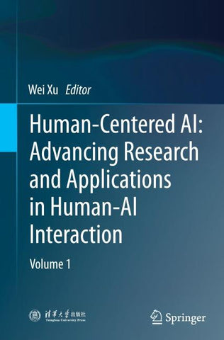 Human-Centered AI: Advancing Research and Applications in Human-AI Interaction