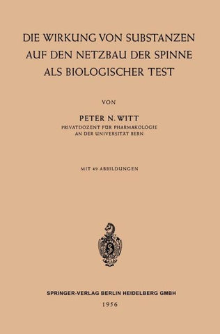 Die Wirkung von Substanzen auf den Netzbau der Spinne als Biologischer Test