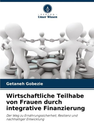 Wirtschaftliche Teilhabe von Frauen durch integrative Finanzierung