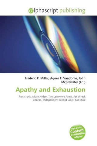 Apathy and Exhaustion