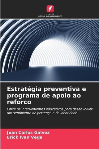 Estratégia preventiva e programa de apoio ao reforço