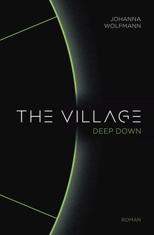 The Village deep down