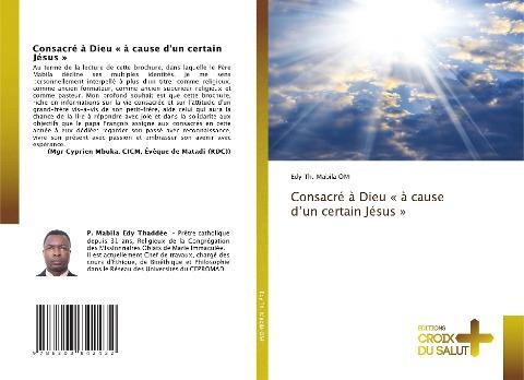 Consacré à Dieu ' à cause d'un certain Jésus '