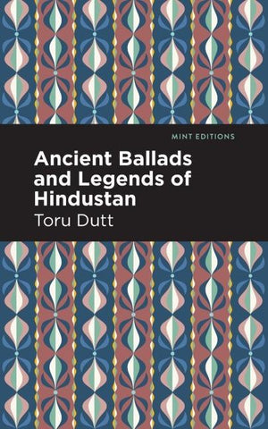 Ancient Ballads and Legends of Hindustan