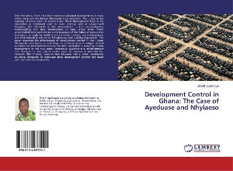 Development Control in Ghana: The Case of Ayeduase and Nhyiaeso