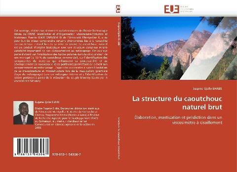 La structure du caoutchouc naturel brut