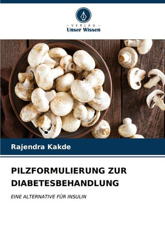 PILZFORMULIERUNG ZUR DIABETESBEHANDLUNG