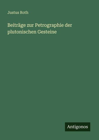 Beiträge zur Petrographie der plutonischen Gesteine