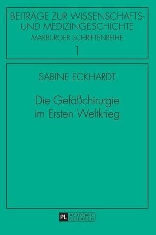 Die Gefäßchirurgie im Ersten Weltkrieg
