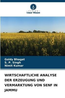 WIRTSCHAFTLICHE ANALYSE DER ERZEUGUNG UND VERMARKTUNG VON SENF IN JAMMU