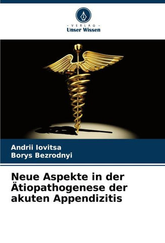Neue Aspekte in der Ätiopathogenese der akuten Appendizitis