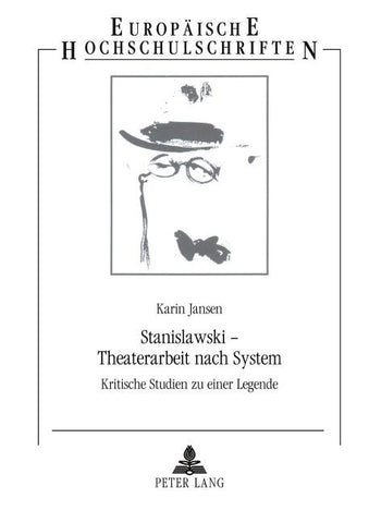 Stanislawski - Theaterarbeit nach System