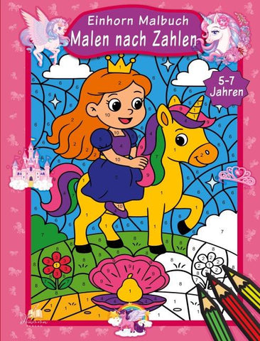 Malen nach Zahlen Einhorn Malbuch für Kinder ab 5–7 Jahren