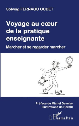 VOYAGE AU C¿UR DE LA PRATIQUE ENSEIGNANTE