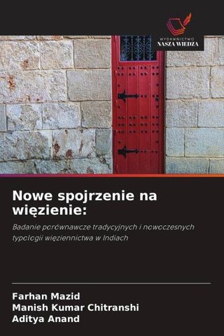 Nowe spojrzenie na wi¿zienie: