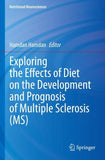 Exploring the Effects of Diet on the Development and Prognosis of Multiple Sclerosis (MS)