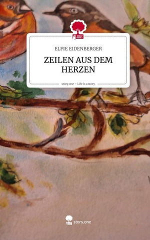ZEILEN AUS DEM HERZEN. Life is a Story - story.one