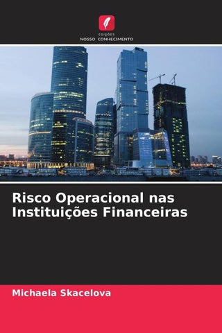 Risco Operacional nas Instituições Financeiras