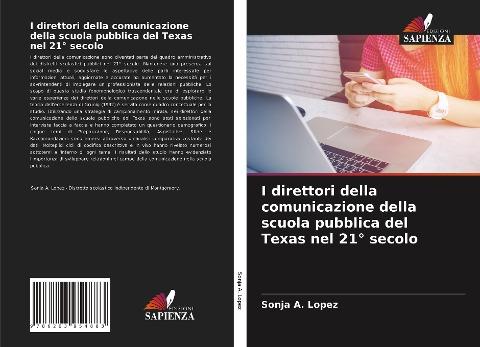 I direttori della comunicazione della scuola pubblica del Texas nel 21° secolo
