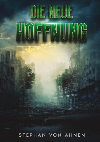 Die neue Hoffnung - Die Rettung der Menschheit scheint ungewiss