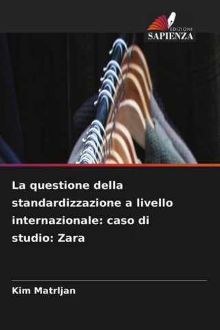 La questione della standardizzazione a livello internazionale: caso di studio: Zara