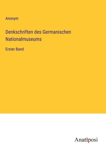 Denkschriften des Germanischen Nationalmuseums