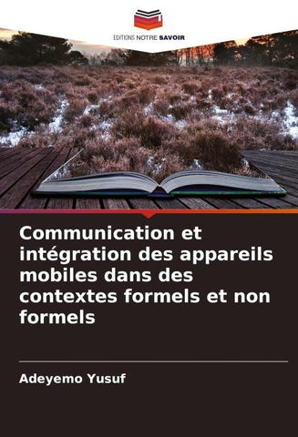 Communication et intégration des appareils mobiles dans des contextes formels et non formels