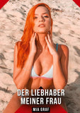 Der Liebhaber meiner frau