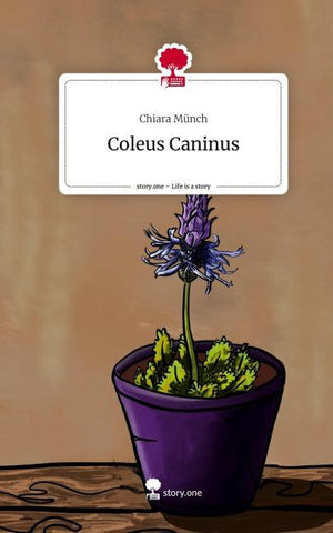 Coleus Caninus. Life is a Story - story.one