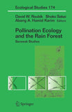 Pollination Ecology and the Rain Forest