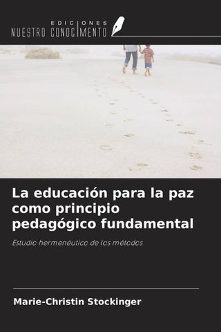 La educación para la paz como principio pedagógico fundamental