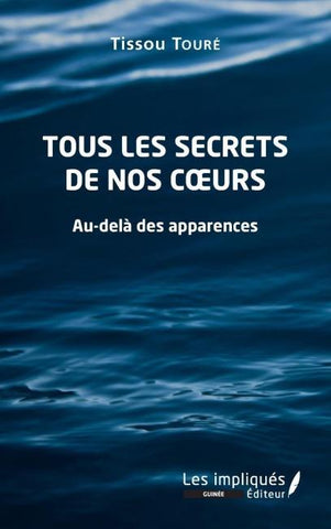 Tous les secrets de nos coeurs