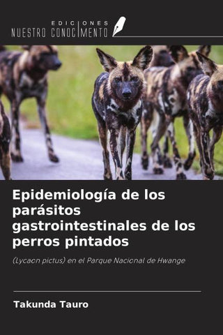 Epidemiología de los parásitos gastrointestinales de los perros pintados