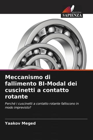 Meccanismo di fallimento BI-Modal dei cuscinetti a contatto rotante