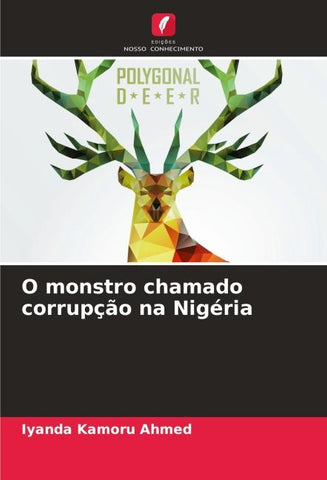 O monstro chamado corrupção na Nigéria