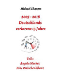 2005 - 2013: Deutschlands verlorene 13 Jahre