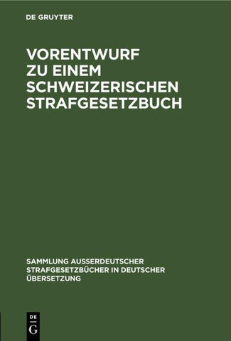 Vorentwurf zu einem Schweizerischen Strafgesetzbuch