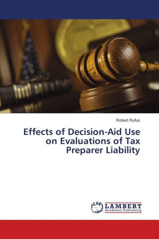 Effects of Decision-Aid Use on Evaluations of Tax Preparer Liability